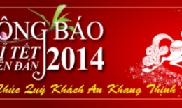 THÔNG BÁO LỊCH NGHỈ TẾT NGUYÊN ĐÁN 2014