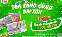 Cuộc thi: TỎA SÁNG CÙNG ĐẠI SƠN - chào mừng sinh nhật lần thứ 13 Đại Sơn Group