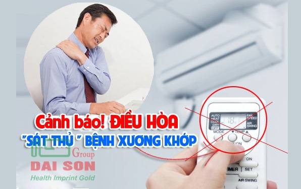 Điều hòa - sát thủ của bệnh xương khớp